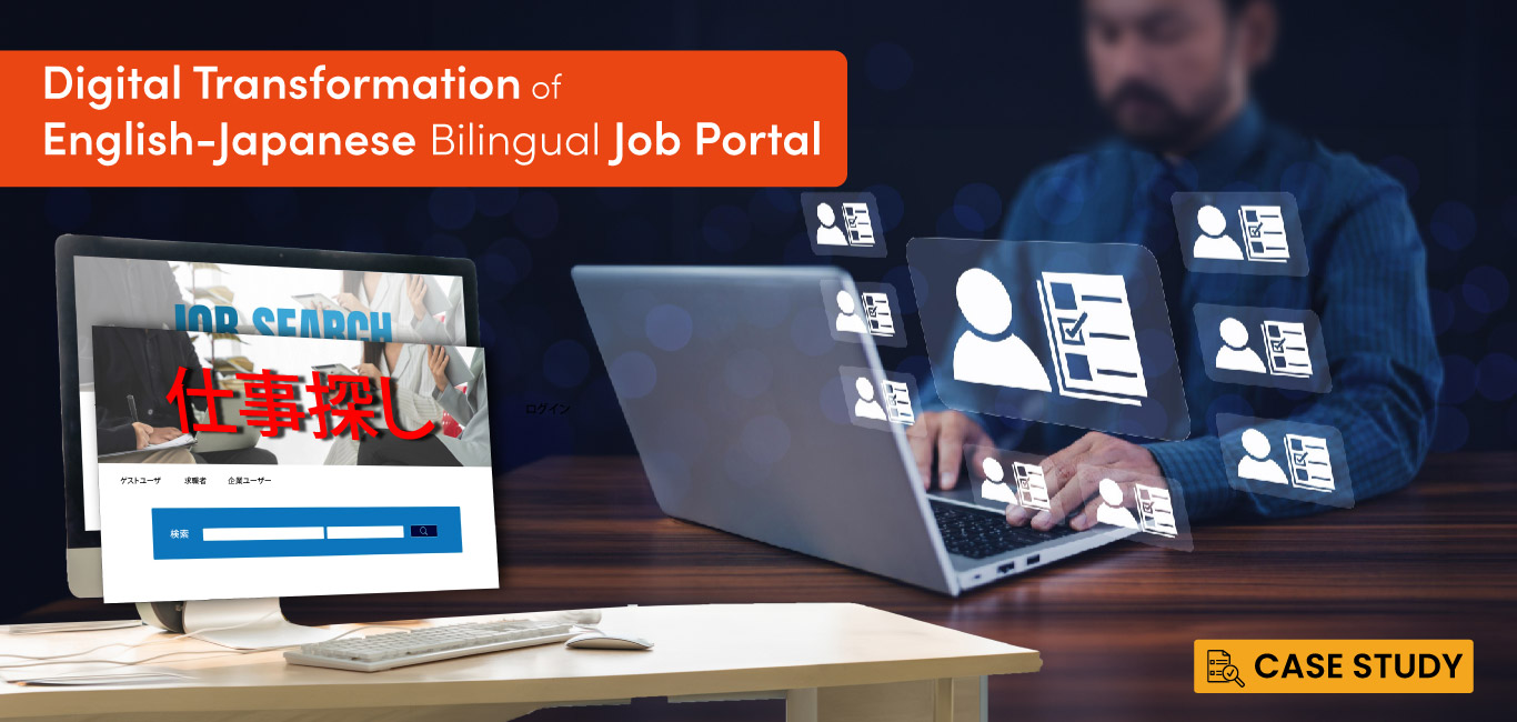 Digital Transformation Case Study of English-Japanese Bilingual Job Portal