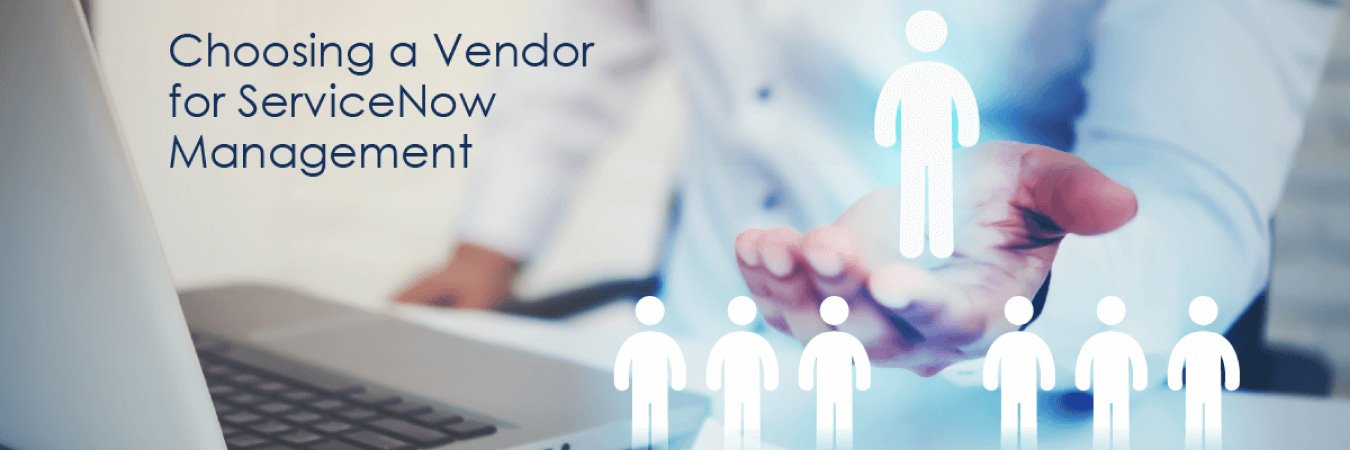 Choosing a Vendor for ServiceNow