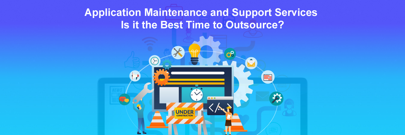 Application Maintenance and Support Services