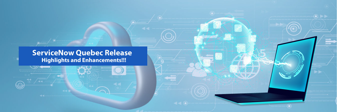 ServiceNow Quebec Release