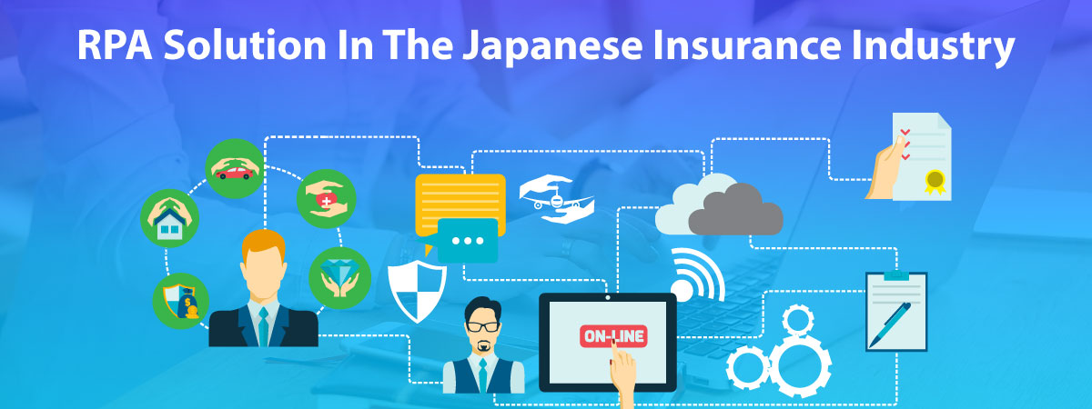 RPA for Insurance Industry in Japan