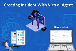 Creating an incident with the Virtual Agent